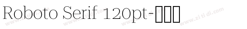 Roboto Serif 120pt字体转换